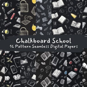 Könnte beinhalten: 16 digitale Papiere mit Mustern im Stil einer Kreidetafel, die Schulutensilien wie Bücher, Bleistifte, Äpfel und eine Abschluss-Kappe zeigen. Der Text "Chalkboard School" und "16 Pattern Seamless Digital Papers" ist in Weiß auf schwarzem Hintergrund geschrieben.