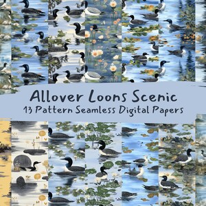 Puede incluir: Un paquete de papel digital con 13 patrones sin costuras que presentan pájaros buceadores nadando en un lago azul con nenúfares y juncos. El texto "Allover Loons Scenic 13 Pattern Seamless Digital Papers" se muestra en una pancarta azul.