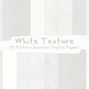 May include: A set of 12 digital papers featuring white textures. The textures include stripes, linen, and wood grain. The text "White Texture 12 Pattern Seamless Digital Papers" is written in gray on a white background.