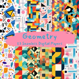 May include: A selection of 23 seamless digital papers showcasing geometric designs. The patterns incorporate triangles, circles, and lines, using a bright colour scheme of blue, yellow, red, and black. The word "Geometry" is presented on a pink banner.