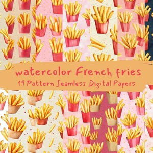 May include: Watercolor digital paper featuring various arrangements of golden-brown French fries in red and brown paper containers. The text "watercolor French fries" and "19 Pattern Seamless Digital Papers" is displayed on an orange banner.