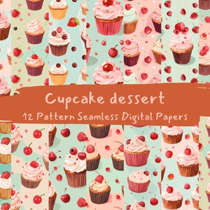 May include: Twelve seamless digital paper patterns featuring colorful cupcakes with various toppings and sprinkles on a light blue, pink, or green background. The text "Cupcake dessert 12 Pattern Seamless Digital Papers" is displayed on a brown banner.