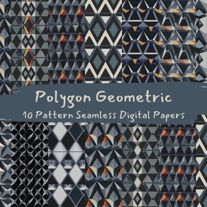 May include: Ten seamless digital paper patterns featuring geometric shapes in shades of gray, black, white, and orange. The patterns are arranged in a grid with the text "Polygon Geometric 10 Pattern Seamless Digital Papers" at the bottom.