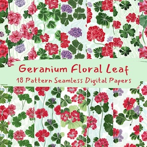May include: 18 digital paper patterns featuring a seamless design of red geranium flowers and green leaves on a white background.  Geranium Floral Leaf.