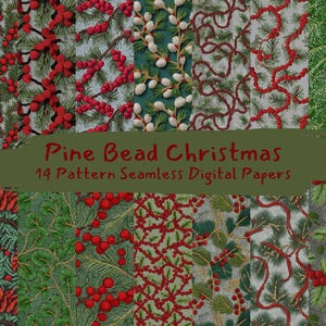 Könnte beinhalten: Eine Sammlung von 14 nahtlosen digitalen Papiermustern mit Weihnachtsmotiv. Die Designs zeigen Tannennadeln, rote Beeren und weiße Perlenakzente auf verschiedenen Hintergründen. Der Text "Pine Bead Christmas" wird auf einem grünen Banner angezeigt.