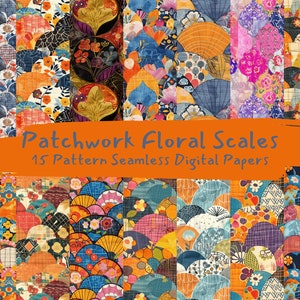 Könnte beinhalten: Ein digitales Papierpaket mit 15 nahtlosen Mustern mit Patchwork-Blumenmustern in verschiedenen Farben, darunter Blau, Orange, Rot, Pink und Gelb. Die Muster sind in einem Raster angeordnet und haben ein schuppiges Design.