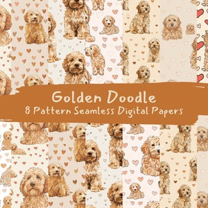 May include: Eight digital paper patterns featuring a golden doodle dog with hearts on a light background. The text "Golden Doodle" and "8 Pattern Seamless Digital Papers" is displayed on a brown banner.