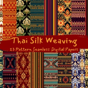 Op de afbeelding: Een verzameling van 23 digitale papieren met naadloze patronen geïnspireerd door Thaise zijdeweverij. De patronen zijn kleurrijk en ingewikkeld, met geometrische vormen, bloemmotieven en traditionele ontwerpen.