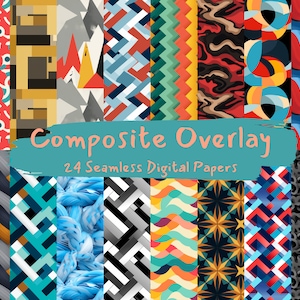 May include: A set of 24 digital papers featuring seamless patterns in various colors and styles. The patterns include geometric shapes, abstract designs, and textures. The text "Composite Overlay" and "24 Seamless Digital Papers" is displayed on the image.
