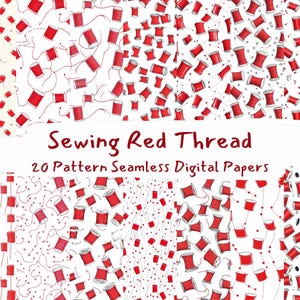 Op de afbeelding: Een set van 20 digitale papieren met een naadloos patroon van rode spoelen garen op een witte achtergrond. De tekst "Sewing Red Thread" en "20 Pattern Seamless Digital Papers" is in de afbeelding opgenomen.