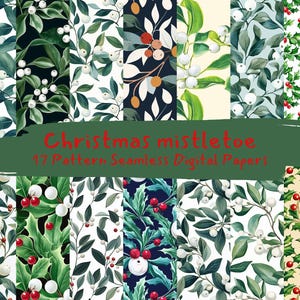 May include: A set of 17 digital paper patterns featuring various designs of mistletoe with red berries and white berries on a white background. The text "Christmas mistletoe 17 Pattern Seamless Digital Papers" is displayed on a green background.