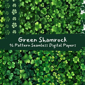 May include: A digital paper pack with 16 seamless patterns featuring green shamrocks on different backgrounds.  The text "Green Shamrock 16 Pattern Seamless Digital Papers" is displayed on a dark green banner.
