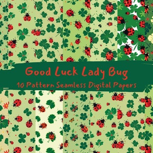 May include: Ten digital paper designs featuring a repeating pattern of red ladybugs and green four-leaf clovers. The text "Good Luck Lady Bug" and "10 Pattern Seamless Digital Papers" is displayed on a green background.