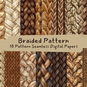 May include: 18 seamless digital paper patterns featuring various braided designs in brown, beige, and cream colors. The patterns are perfect for crafting, scrapbooking, and digital design projects.