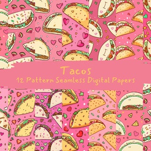 May include: Twelve digital paper patterns featuring a pink background with cartoon illustrations of tacos, hearts, and confetti. The text "Tacos" and "12 Pattern Seamless Digital Papers" is included in the image.