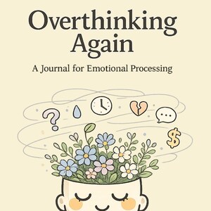 Wieder Overthinking: Ein Journal für emotionale Verarbeitung