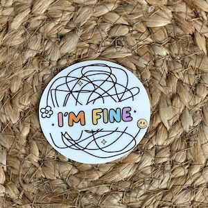 I&#39;m Fine Sticker It&#39;s Fine Everything&#39;s Fine Dumpster Fire Vinyl Decal Kindle Cute Funny Anxiety Introvert Sarcastic Chaos