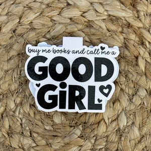 Call Me a Good Girl Magnetic Bookmark Readers BookTok Book Reading Lovers Bookish Page Keeper Cute Funny Magnetic Bookmark Smut Romance