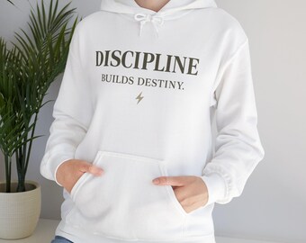 Discipline Builds Destiny Hoodie | Motivierendes Typografie-Sweatshirt