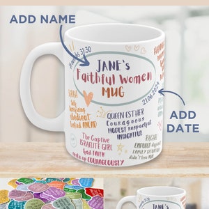 May include: White ceramic mug with a colorful design featuring the text "Jane's Faithful Women Mug" and a list of women from the Bible. The mug is available in 11 oz and 15 oz sizes. The image also includes a set of colorful stickers with inspirational quotes.