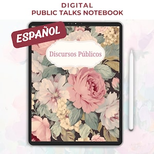 May include: A digital notebook with a floral design featuring pink and white roses. The notebook has the text "Digital Public Talks Notebook" at the top and "Discursos Públicos" in a decorative frame. A white stylus is next to the tablet.