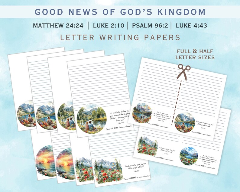 May include: Set of letter writing papers with lined pages and watercolor illustrations of nature scenes. The papers are available in full and half letter sizes. The text on the papers reads "Good news of God's Kingdom" and includes bible verses: Matthew 24:24, Luke 2:10, Psalm 96:2, Luke 4:43.