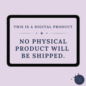 May include: A digital product displayed on a tablet. The screen displays the text "THIS IS A DIGITAL PRODUCT" above "NO PHYSICAL PRODUCT WILL BE SHIPPED." The image has a light purple background and a black border. A logo is in the bottom right corner.