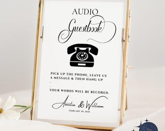 May include: A black and white sign with the text "AUDIO Guestbook" and a black silhouette of a rotary phone. The sign instructs guests to pick up the phone, leave a message, and then hang up. The sign also states that the words will be recorded. The sign is signed "Amelia & William" and the date "February 20, 2025".