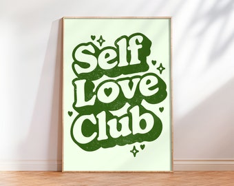 Self Love Club, Cute Typography Poster, Self Love Print, Digital Download, Positive Quote Print, Retro Wall Art, Printable Wall Art