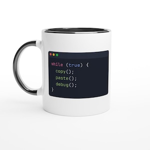 Lustige Programmierer-Tasse, Copy-Paste-Debug-Schleife, Geschenk für Softwareentwickler (325 ml Keramik)