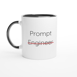 Funny Prompt Engineer Mug, AI Job Title Roast, Tech Humor Gift (11oz Ceramic)