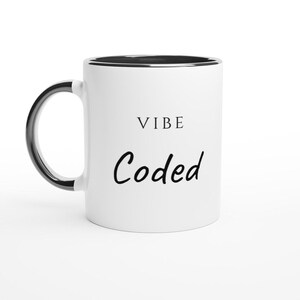 Vibe Coded Mug, Indie Hacker Gift, Software Developer Humor (11oz Ceramic)