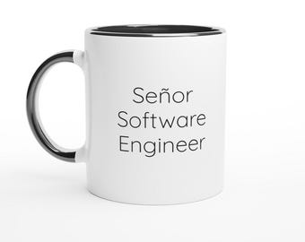 Señor Software Engineer Mug, Senior Developer Gift, Coding Humor (11oz Ceramic)