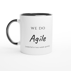 We Do Agile Mug, Waterfall In Two Week Sprints, Funny Scrum Master Coffee Mug, Product Manager Gift, Software Team Humor