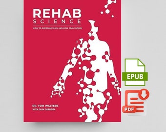 Rehab Science: Wie man Schmerzen überwindet und von Verletzungen heilt Download