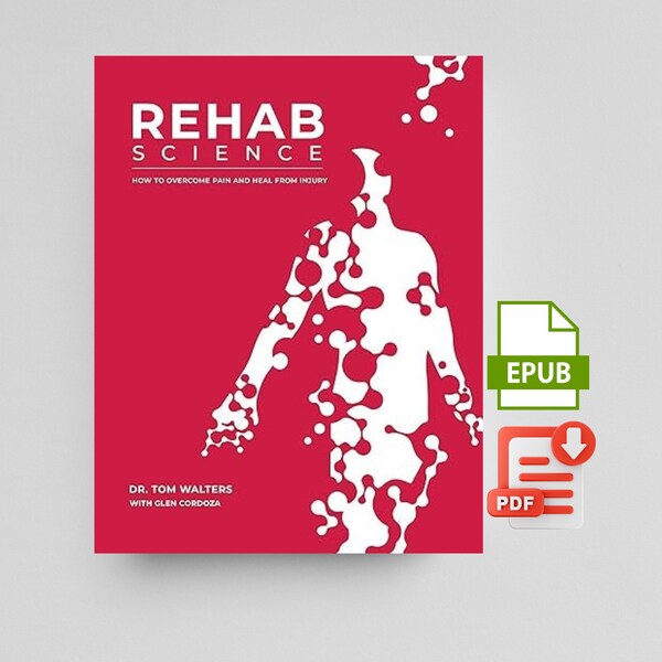Rehab Science: pijn overwinnen en genezen van blessures Download