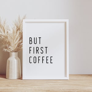 Coffee Poster | &quot;But First Coffee&quot; | Minimalist Wall Mural for Kitchen / Bar | Poster in wooden frame | Kitchen decoration Ready to hang