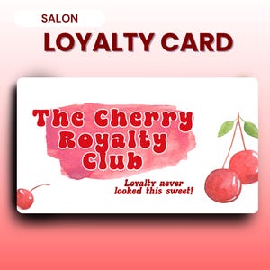 Może przedstawiać: Biała karta lojalnościowa z napisem „KARTA LOJALNOŚCIOWA” i „SALON” na górze. Karta zawiera czerwony napis „The Cherry Royalty Club” z akwarelowym wzorem wiśni i hasłem „Lojalność nigdy nie wyglądała tak słodko!”