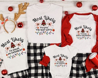 Most Likely To Christmas Shirt, Matching Family Shirts, Couples Christmas Pajamas, Christmas Gift, Christmas Family Shirt,Custom Group Shirt