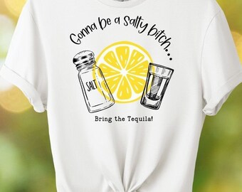 T-shirt Salty B!tch Tequila, T-shirt margarita femme rigolo
