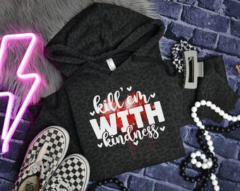 Kill'em With Kindness PNG, Sarcastic but True Shirt png, Snarky Quote Design, Sassy Heart Sublimation Design (Digital Download)