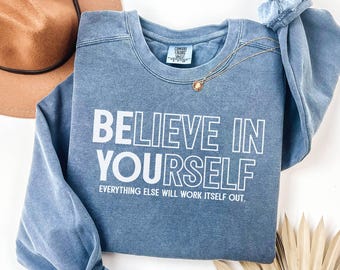 Believe In Yourself Png, Be You Motivational Streetwear Design, Inspirational Quote for T-Shirts, Retro Urban Sublimation