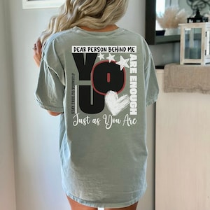 Just As You Are Png, Dear Person Behind Me Png, You Are Enough Svg, Tshirt Design, Inspirational Png, Positive Affirmation, Digital Download image 5