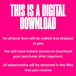 May include: A vibrant pink background with white text stating "THIS IS A DIGITAL DOWNLOAD". Further text clarifies that no physical item will be sent, and instant download access is provided after purchase.