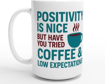 Taza de café divertida: Cita sarcástica y positiva, regalo para los amantes del café