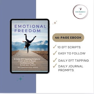 May include: A digital tablet displays the cover of a 46-page ebook titled "Emotional Freedom." The cover features a person doing a handstand on a wooden dock with mountains in the background. The ebook promises 10 EFT scripts, easy-to-follow instructions, and daily journal prompts.