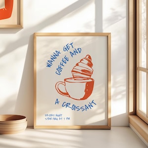 Coffee and Croissant Poster, Instant Download, Kitchen Decor, Breakfast Wall Art, Fun Coffee Print, Cute Food Poster, Gift for Coffee Lovers