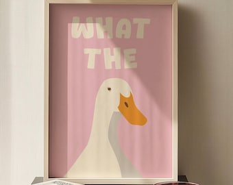 What The Duck-affisch – Rolig djurväggkonst, omedelbar nedladdning, udda anktryck, humoristisk köksdekor, unik present för ankälskare