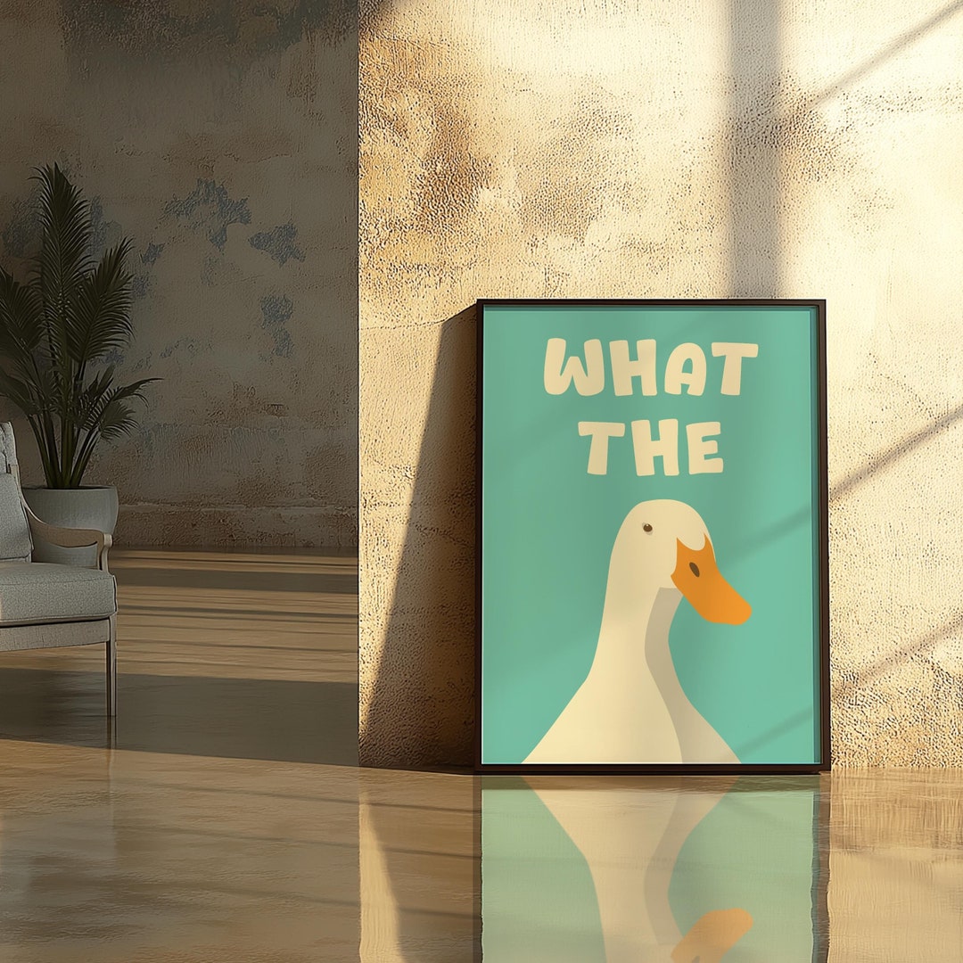 What the Duck Poster – Funny Animal Wall Art, Instant Download, Quirky ...