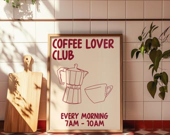 Coffee Lover Club Poster - Sofortiger Download - Küchen Wandkunst - Espresso Poster - Kaffee Skizze - Frühstückskaffee Poster - Modernes Poster